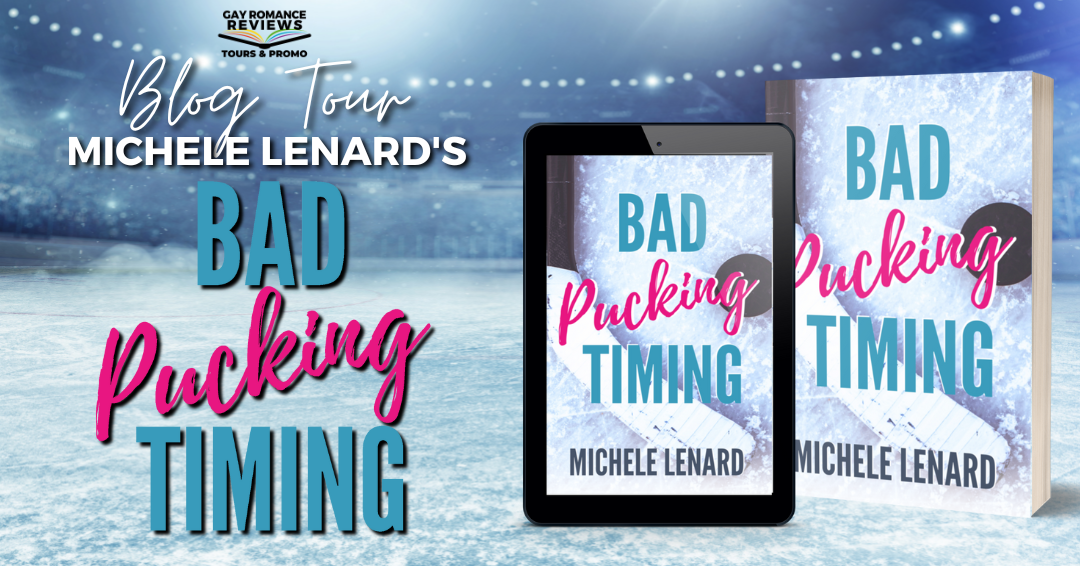 Blog Tour Bad Pucking Timing By Michele Lenard Reviews Excerpt